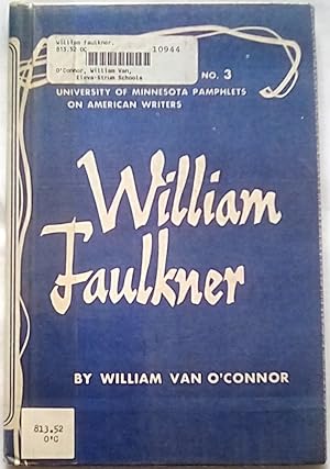 William Faulkner: University of Minnesota Pamphlets on American Writers Number 3
