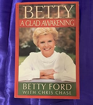 Betty: A Glad Awakening - (SIGNED)
