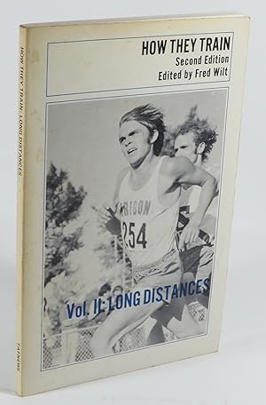 How They Train : Vol. II: Long Distances : Second Edition