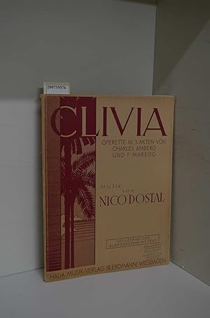 Clivia. Operette in drei Akten. Vollständiger Klavierauszug mit Text
