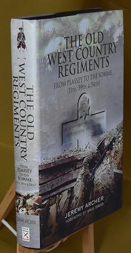 The Old West Country Regiments. From Plassey to the Somme. (11th, 39th and 54th)
