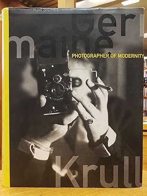 Germaine Krull: Photographer of Modernity