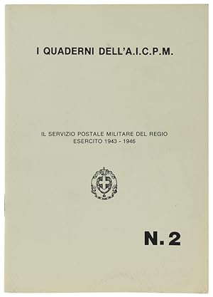 IL SERVIZIO POSTALE MILITARE DEL REGIO ESERCITO 1943-1946.: