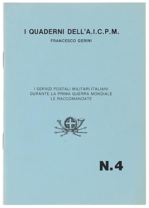 I SERVIZI POSTALi MILITARI ITALIANI DURANTE LA PRIMA GUERRA MONDIALE - LE RACCOMANDATE.:
