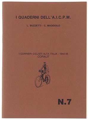 I CORRIERI CICLISTI ALTA ITALIA - 1944-45 CORALIT.:
