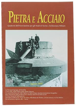 PIETRA E ACCIAIO. Agosto 1997.: