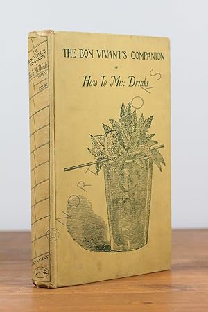 The Bon Vivant's Companion.or.How to Mix Drinks