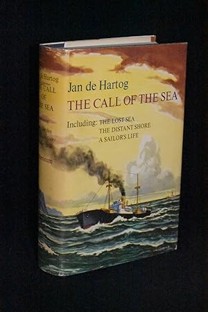 The Call of the Sea: Including The Lost Sea; The Distant Shore and A Sailor's Life
