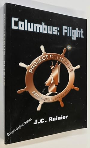 Columbus: Flight - Project Columbus, Book 1