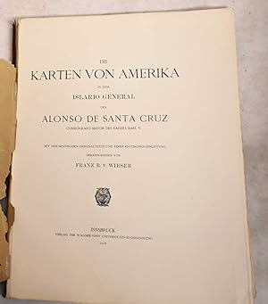 Die Karten von Amerika in dem Islario General des Alonso de Santa Cruz, Cosmografo Mayor des Kais...