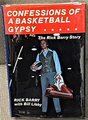 Confessions of a Basketball Gypsy, The Rick Barry Story