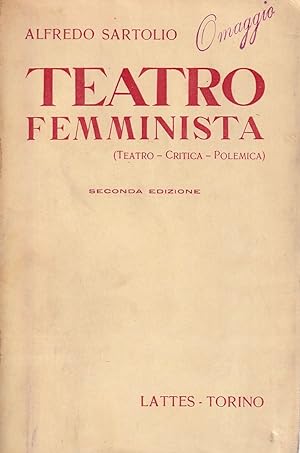 Teatro femminista. (Teatro - Critica - Polemica)