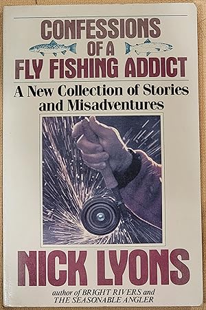Confessions of a Fly Fishing Addict