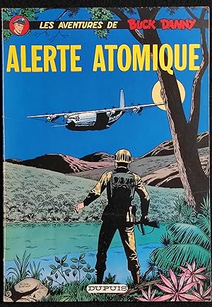 Les Aventures de Buck Danny - Alerte Atomique - Ed. Dupuis - C. 1967