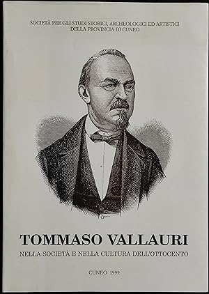 Tommaso Vallauri nella Società e nella Cultura dell'Ottocento - 1999