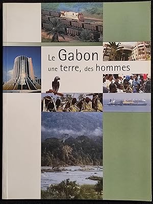Le Gabon une Terre des Hommes - M. Barbier Decrozes - 2002