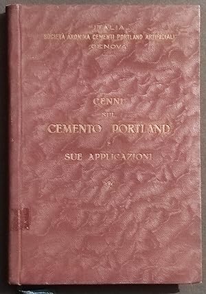 Cenni sul Cemento Portland e Sue Applicazioni - 1927