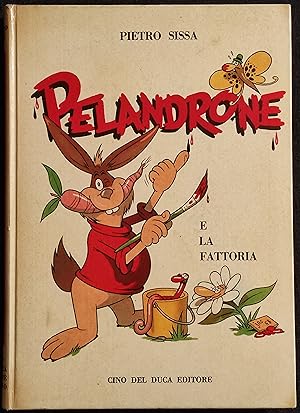 Pelandrone e la Fattoria - P. Sissa - Ill. Jacovitti - Ed. Cino del Duca - 1958