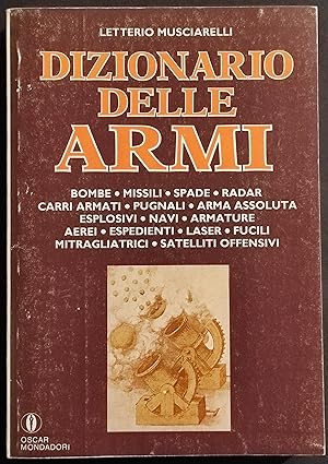Dizionario delle Armi - Ed. Mondadori - 1978