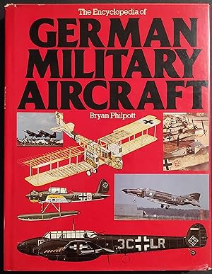 Encyclopedia German Military Aircraft - B. Philpott - Ed. Bison Books
