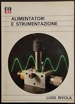 Alimentatori e Strumentazione - L. Rivola - Ed. CD