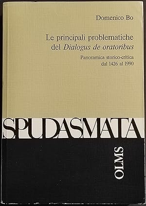 Le Principali Problematiche del Dialogus de Oratoribus - D. Bo - Ed. Olms - 1993