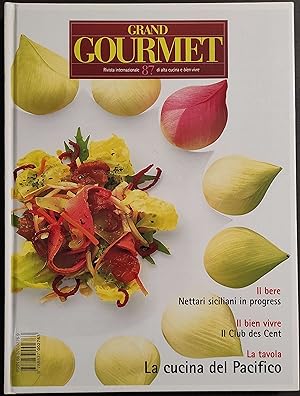 Grand Gourmet - Rivista Internazionale Alta Cucina - N.87 2001