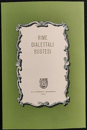 RIME DIALETTALI BUSTESI - Ed. 1951 - Busto Arsizio