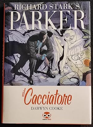 Richard Stark's Parker - Il Cacciatore - Ed. BD - 2009