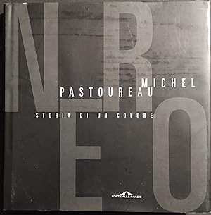 Michel Pastoureau - Storia di un Colore - Nero - Ponte Grazie - 2008
