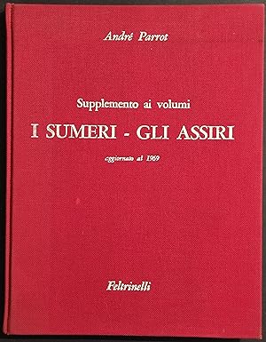 Supplemento a I Sumeri - Gli Assiri - A. Perrot - Ed. Feltrinelli - 1969