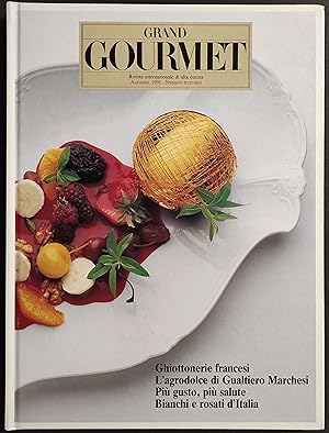 Grand Gourmet - Rivista Internazionale Alta Cucina - N.36 1991