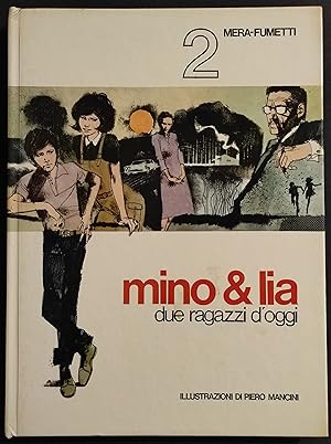 Mino & Lia - Due Ragazzi d'Oggi - C. Nizzi, P. Mancini - Ed. Messaggero - 1979