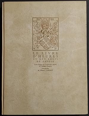 Le Livre D'Heures du Duc Louis de Savoie - A. Sabaudiae - Ed. Gardet - 1960