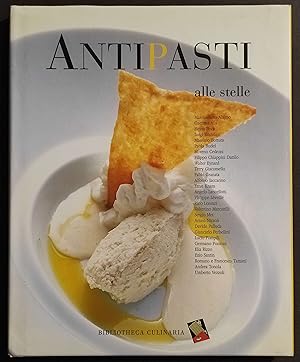 Antipasti alle Stelle - Ed. Bibliotheca Culinaria - 2003