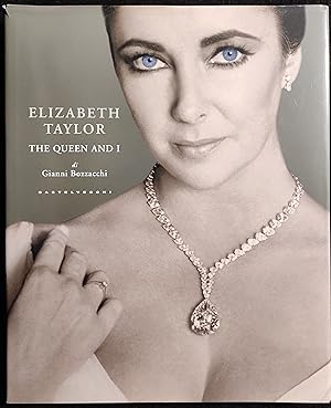 Elizabeth Taylor - The Queen and I - G. Bozzacchi - Ed. Castelvecchi - 2013 I Ed.