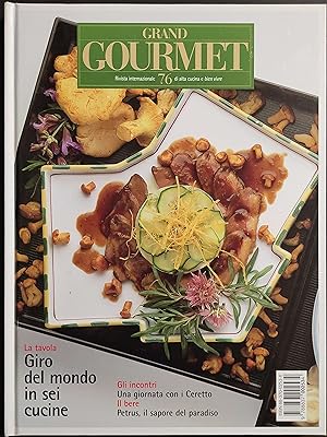 Grand Gourmet - Rivista Internazionale Alta Cucina - N.76 1999