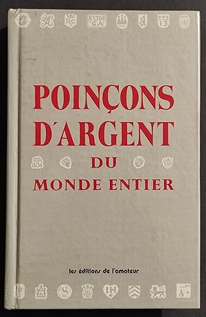Poincons d'Argent du Monde Entier - Ed. De l'Amateur