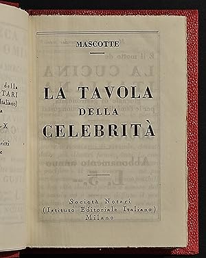 La Tavola della Celebrità - Mascotte - Soc. Notari - 1932
