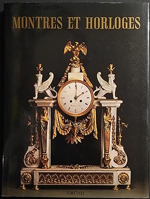 Montres et Horloges - Ed. Grund - 1986