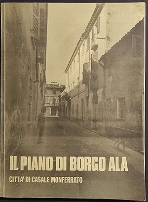 Il Piano di Borgo Ala - Città di Casale Monferrato - 1975