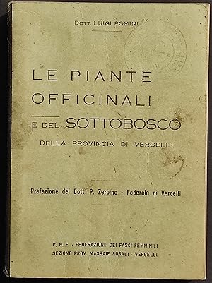 Le Piante Officinali e del Sottobosco della Provincia di Vercelli - L. Pomini