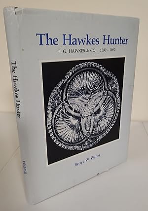 The Hawkes Hunter; T.G. Hawkes & Co., 1880-1962