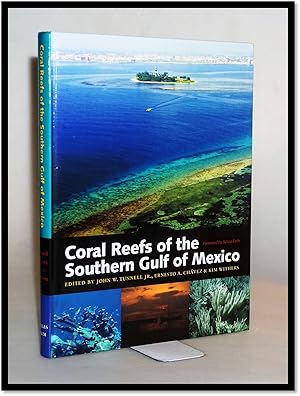 Coral Reefs of the Southern Gulf of Mexico (Harte Research Institute for Gulf of Mexico Studies)