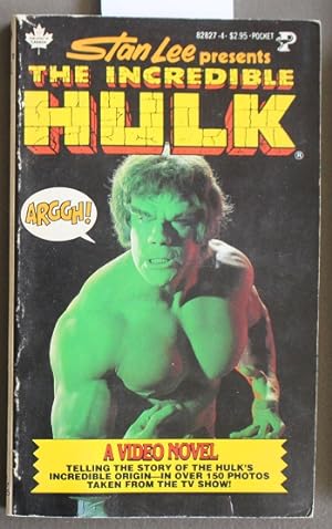 Stan Lee Presents The Incredible Hulk; from the Screenplay by Kenneth Johnson; Edited and Adapted...