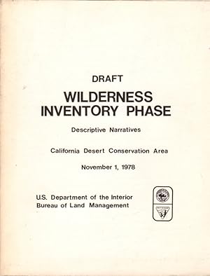 [Draft] Wilderness Inventory Phase: Descriptive Narrative California Desert Conservation Area Nov...