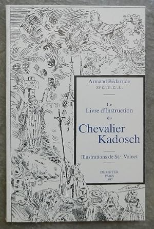 Le livre d'instruction du Chevalier Kadosch.