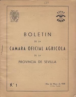 BOLETIN DE LA CAMARA OFICIAL AGRICOLA DE LA PROVINCIA DE SEVILLA Nº 1 MAYO 1938