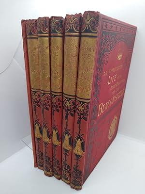 An Appreciative Life of the Right Honourable The Earl of Beaconsfield