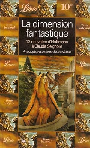 La dimension fantastique - treize nouvelles d'Hoffmann à Claude Seignolle